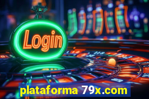 plataforma 79x.com